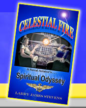 Celestial Fire - A Naval Aviator's Spitirual Odyssey